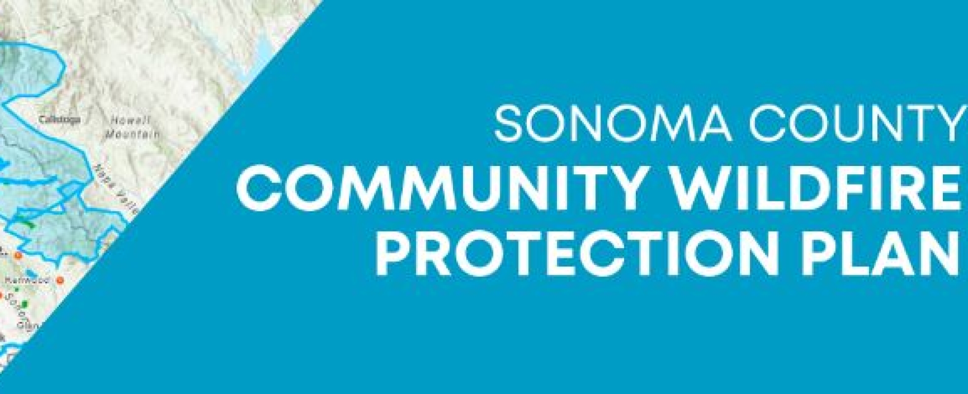 Updated Sonoma County CWPP Fire Safe Sonoma